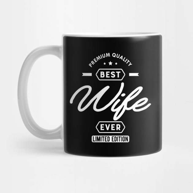 Wife - Best wife ever by KC Happy Shop